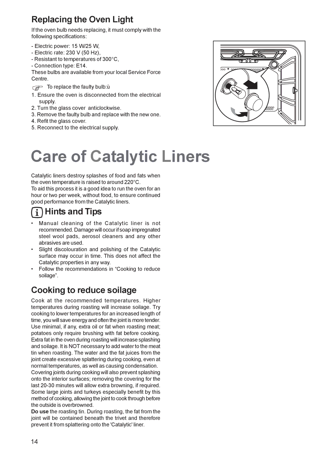 Zanussi ZBQ 465 manual Care of Catalytic Liners, Replacing the Oven Light, Cooking to reduce soilage 