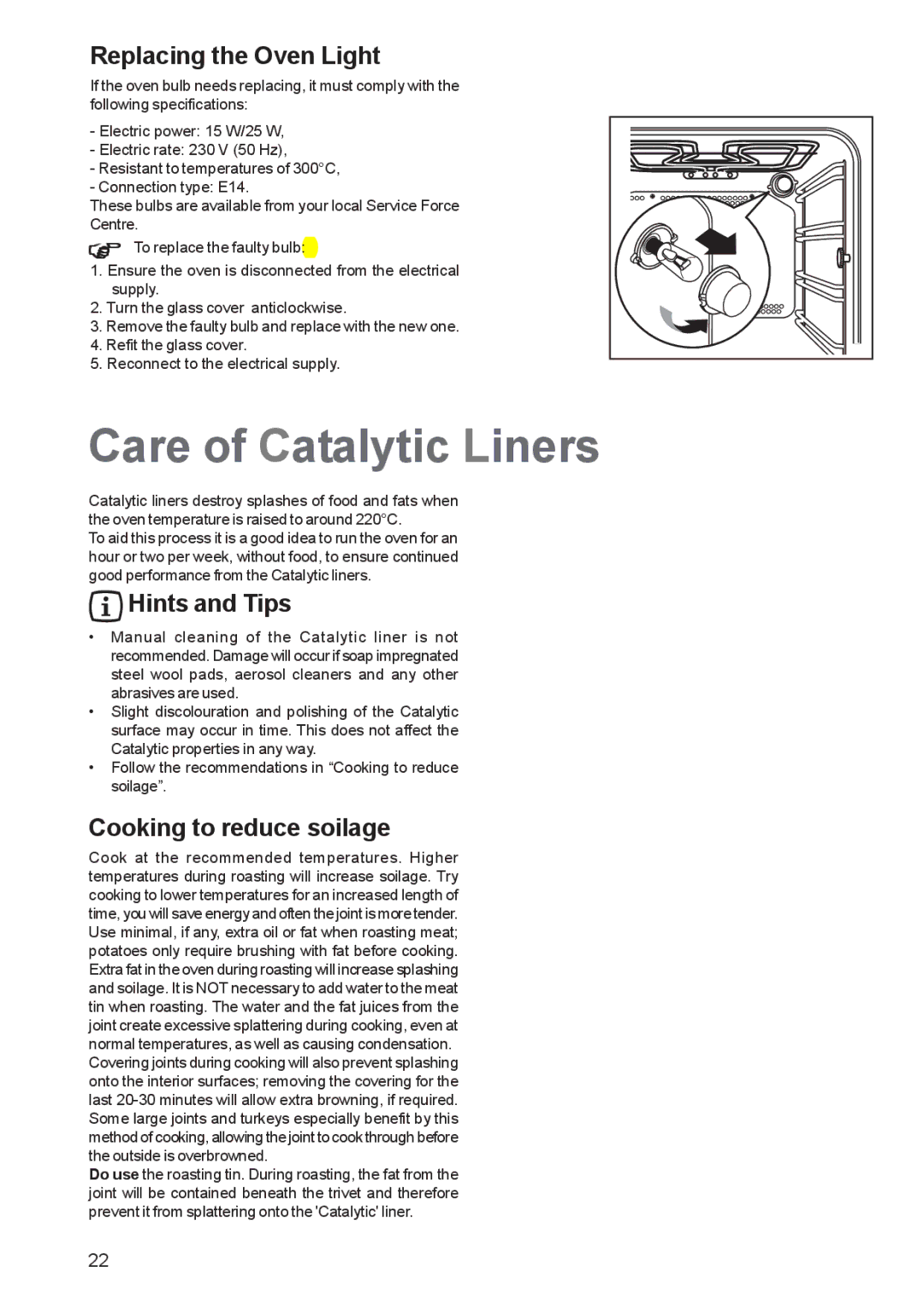 Zanussi ZBS 1063 manual Care of Catalytic Liners, Replacing the Oven Light, Cooking to reduce soilage 