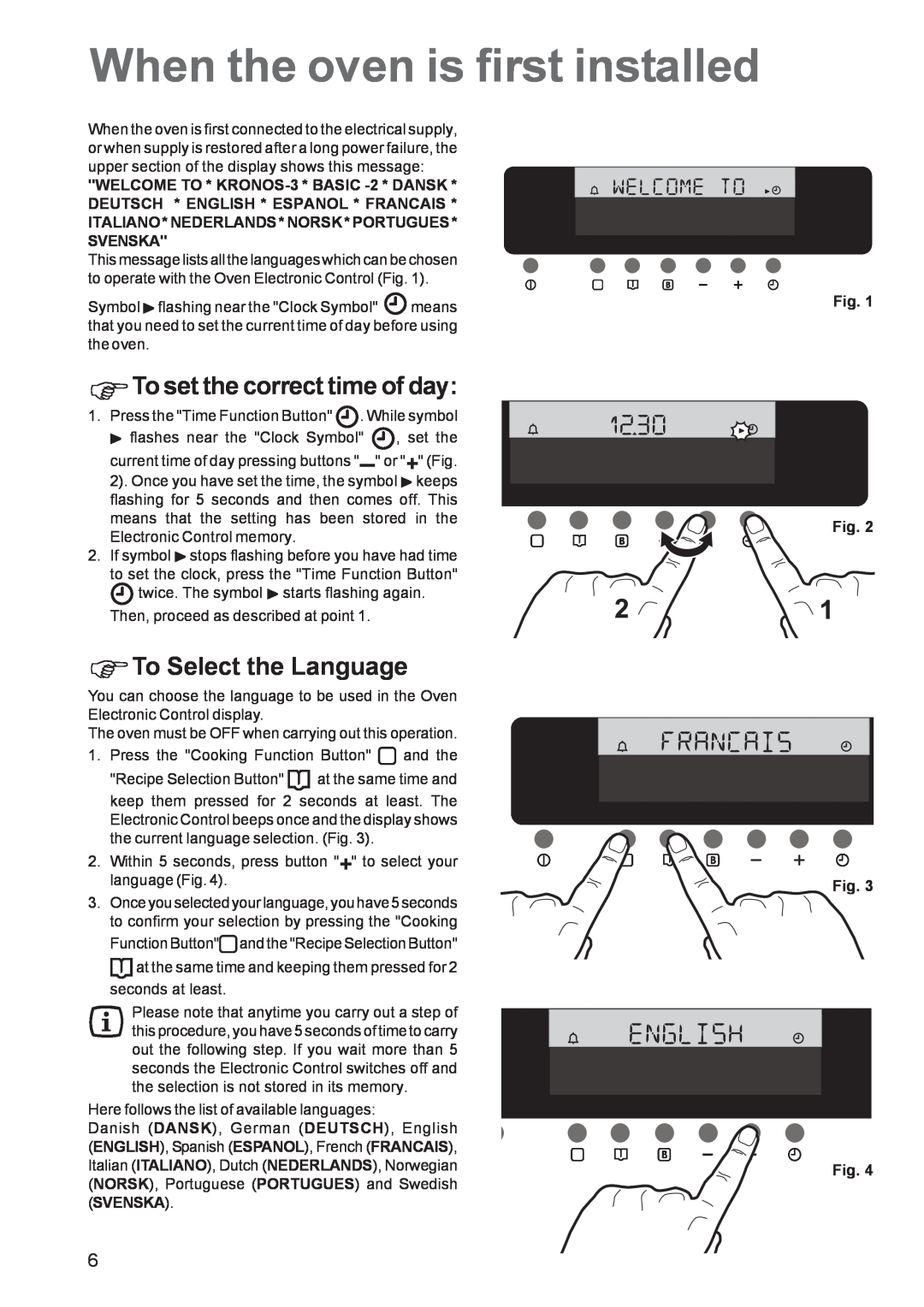 Zanussi ZBS 1063 manual When the oven is first installed, To set the correct time of day, To Select the Language 