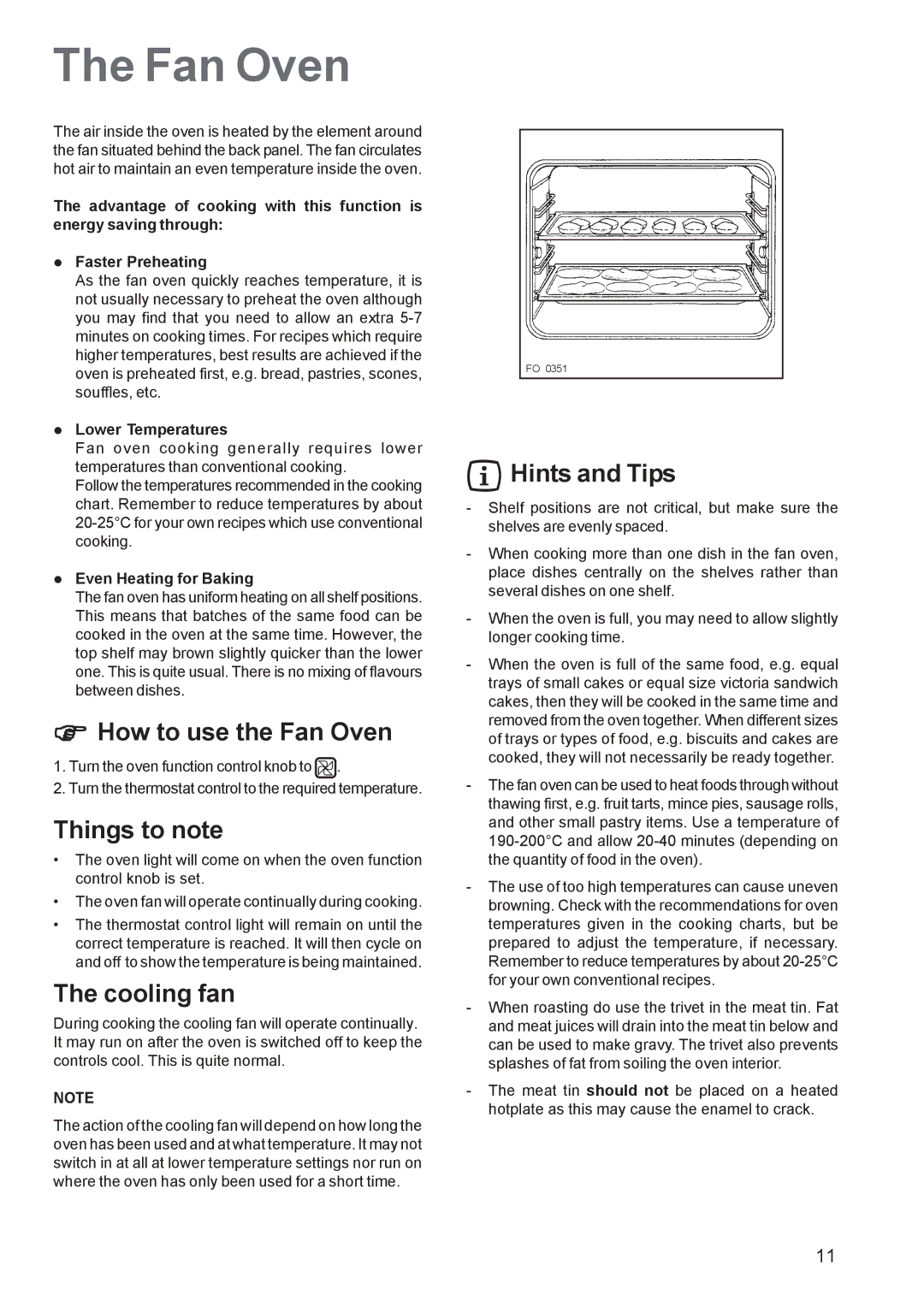 Zanussi ZBS 663 manual How to use the Fan Oven, Things to note, Lower Temperatures, Even Heating for Baking 