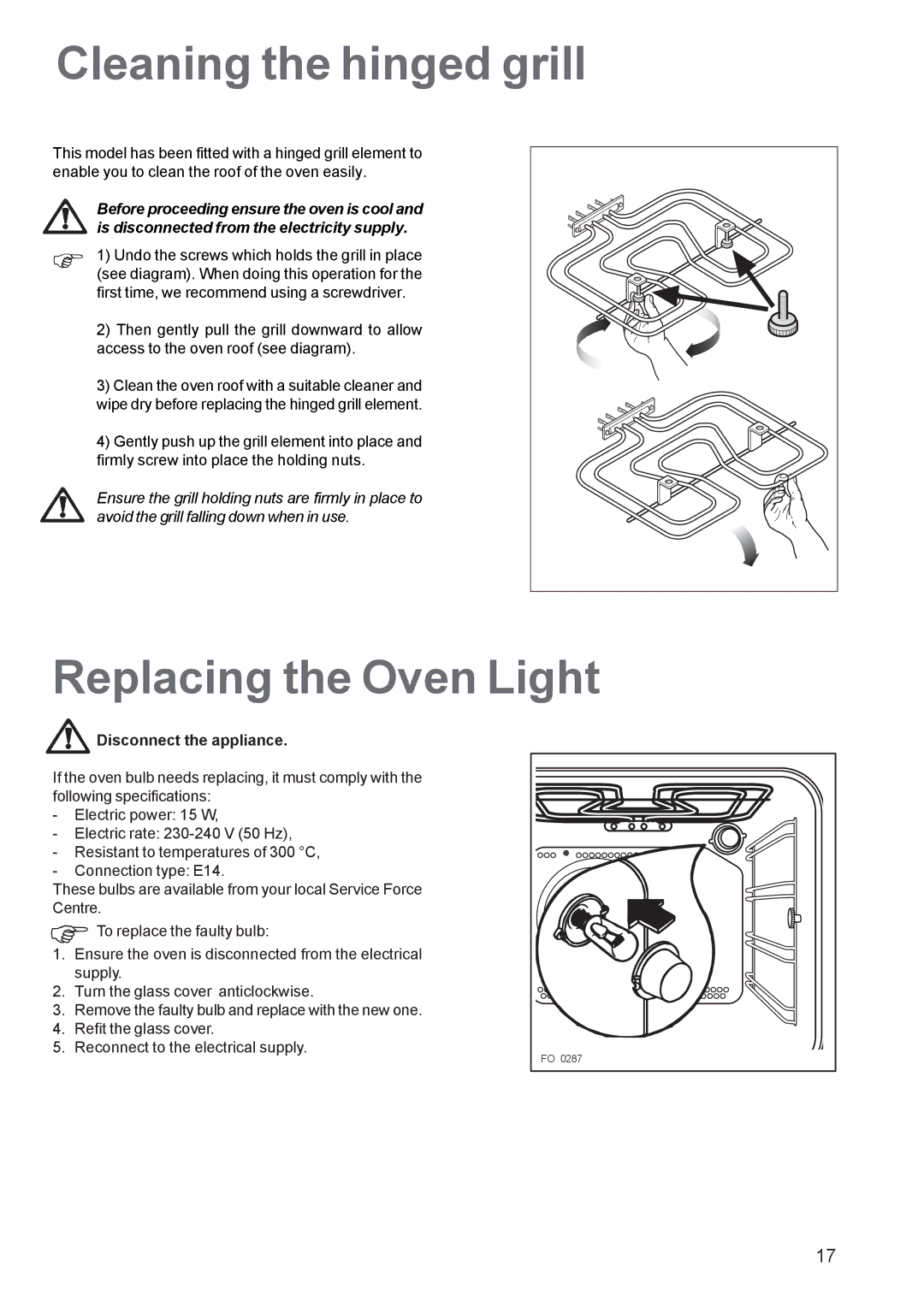 Zanussi ZBS 663 manual Cleaning the hinged grill, Replacing the Oven Light, Disconnect the appliance 