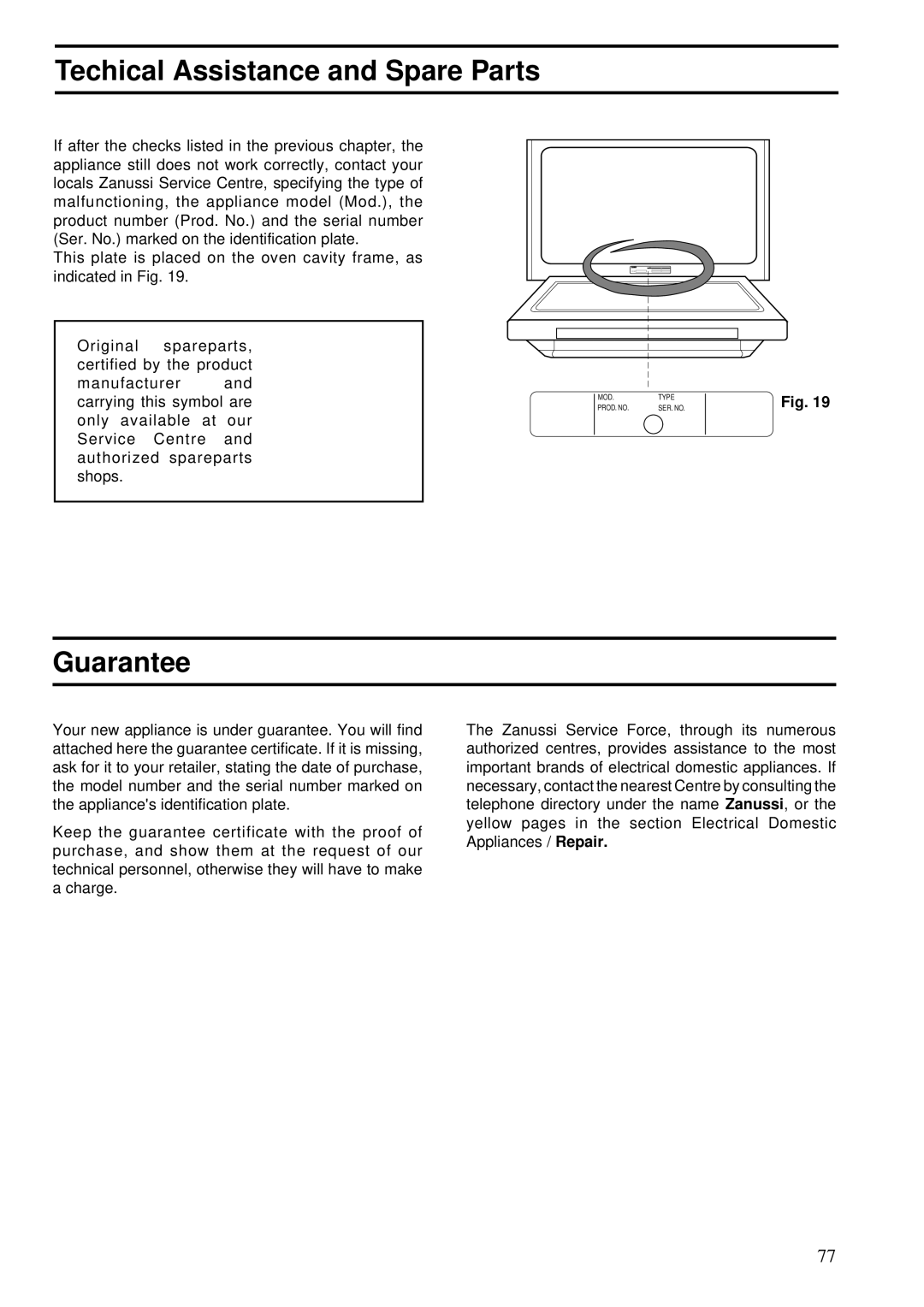 Zanussi ZBS 862 manual Techical Assistance and Spare Parts, Guarantee 