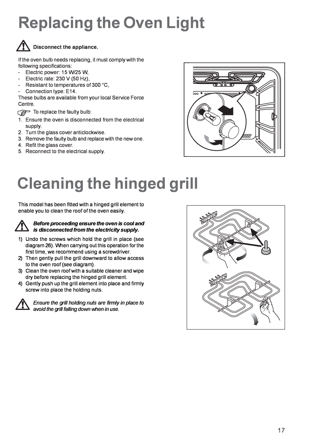 Zanussi ZBS863 manual Replacing the Oven Light, Cleaning the hinged grill, Disconnect the appliance 
