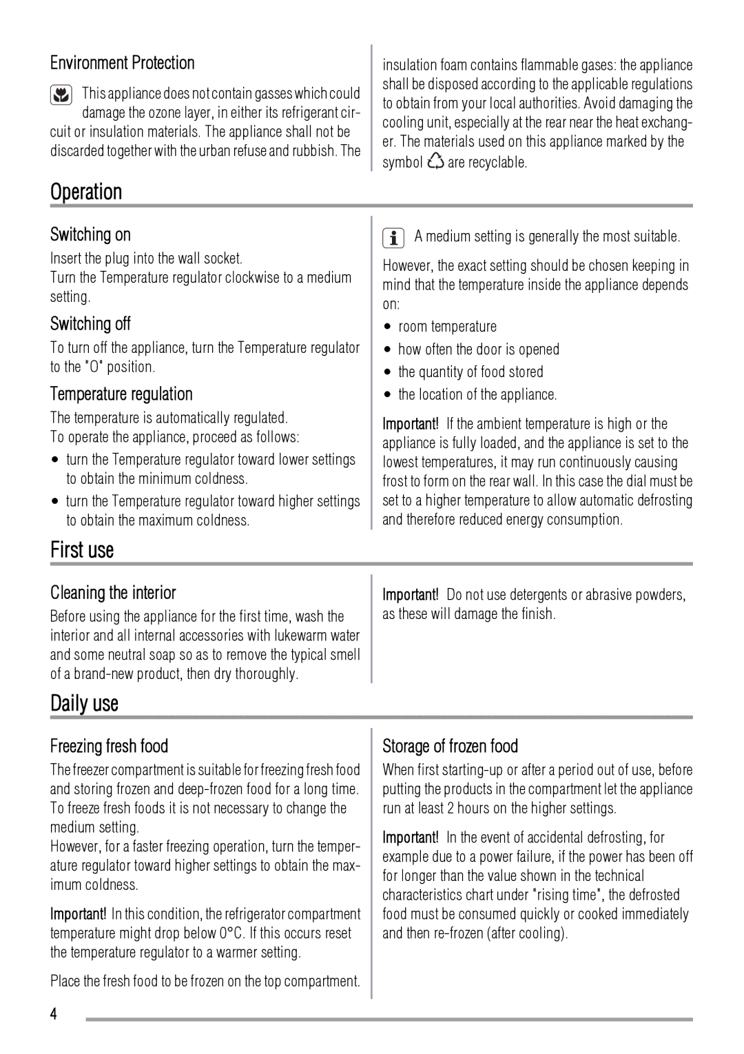 Zanussi ZBT3204 user manual Operation, First use, Daily use 