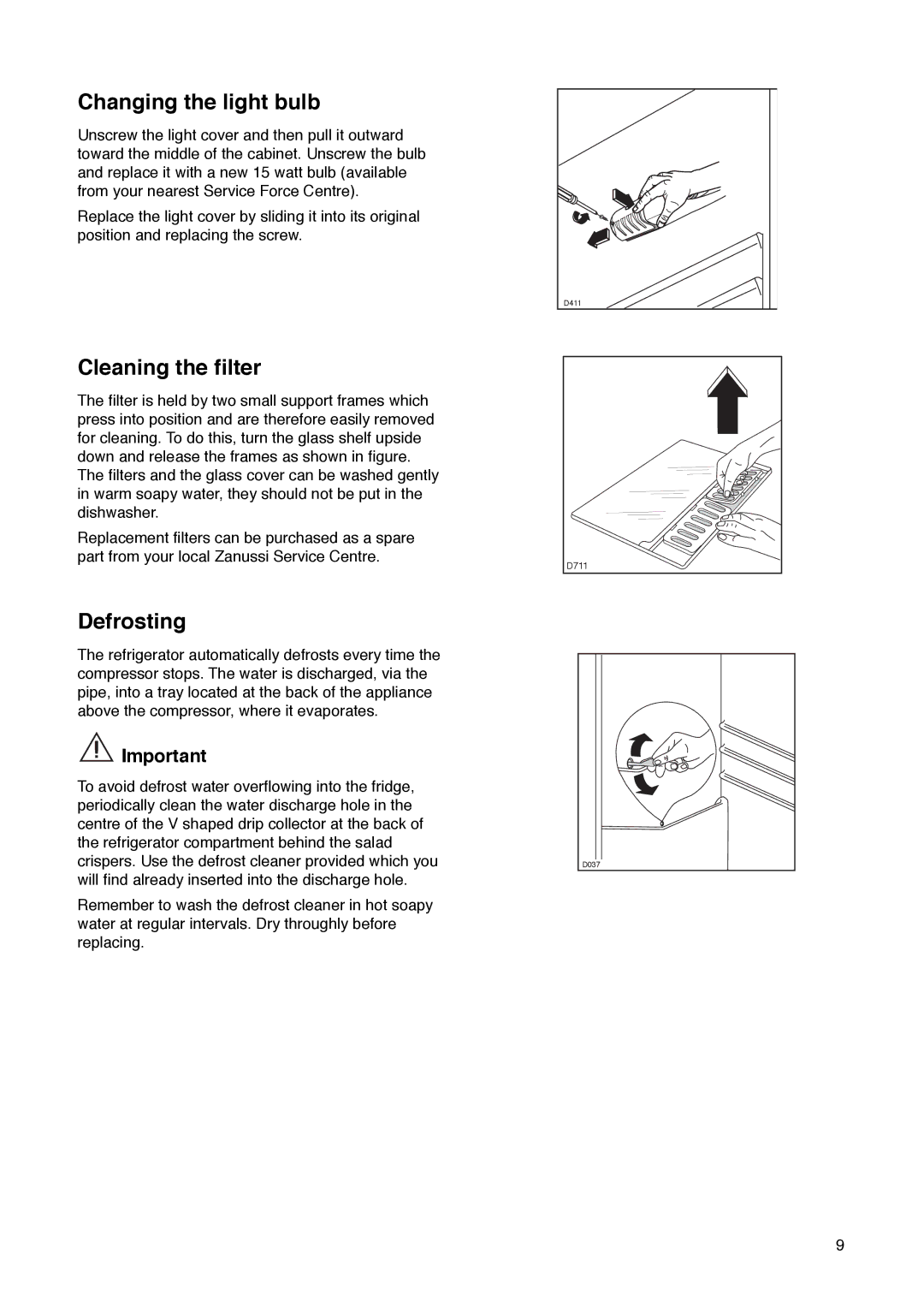 Zanussi ZC 85 L manual Changing the light bulb, Cleaning the filter, Defrosting 