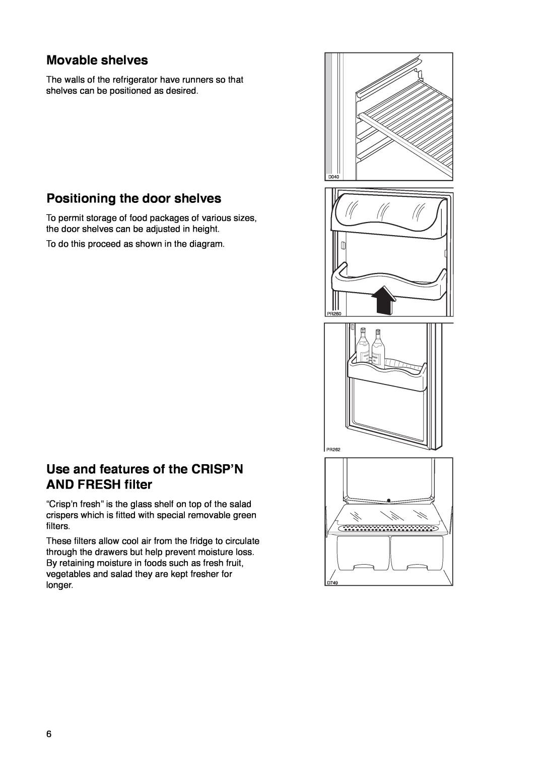 Zanussi ZC 85 L manual Movable shelves, Positioning the door shelves, Use and features of the CRISPÕN AND FRESH filter 