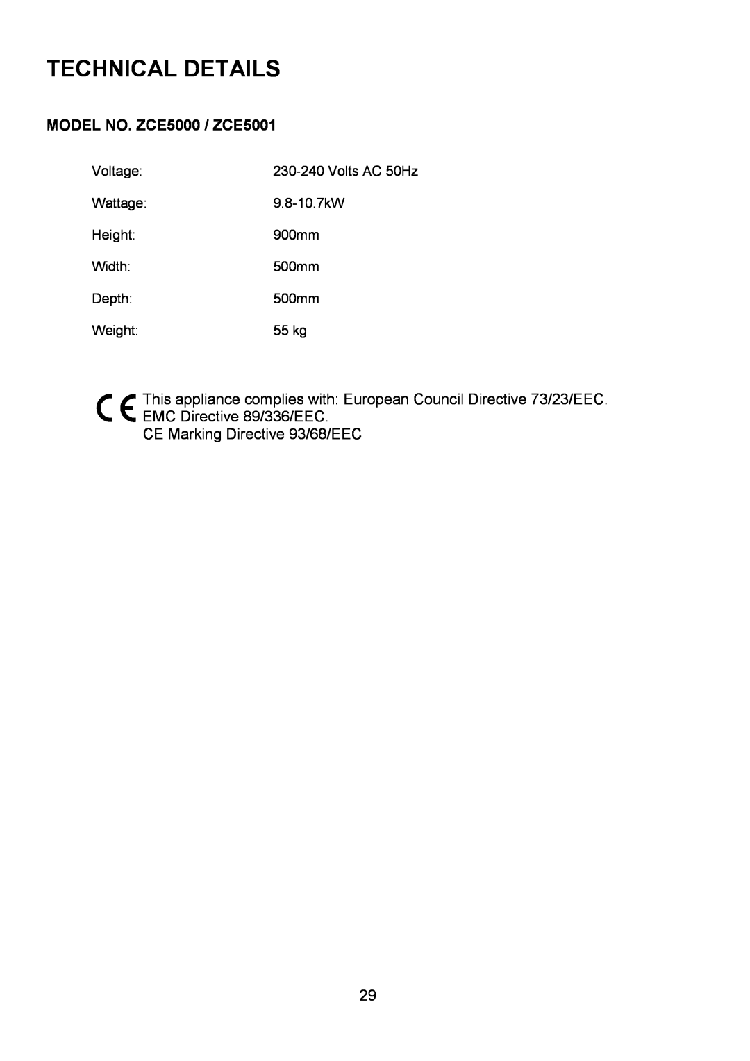 Zanussi ZCE 5000 Technical Details, MODEL NO. ZCE5000 / ZCE5001, CE Marking Directive 93/68/EEC, Voltage, Volts AC 50Hz 
