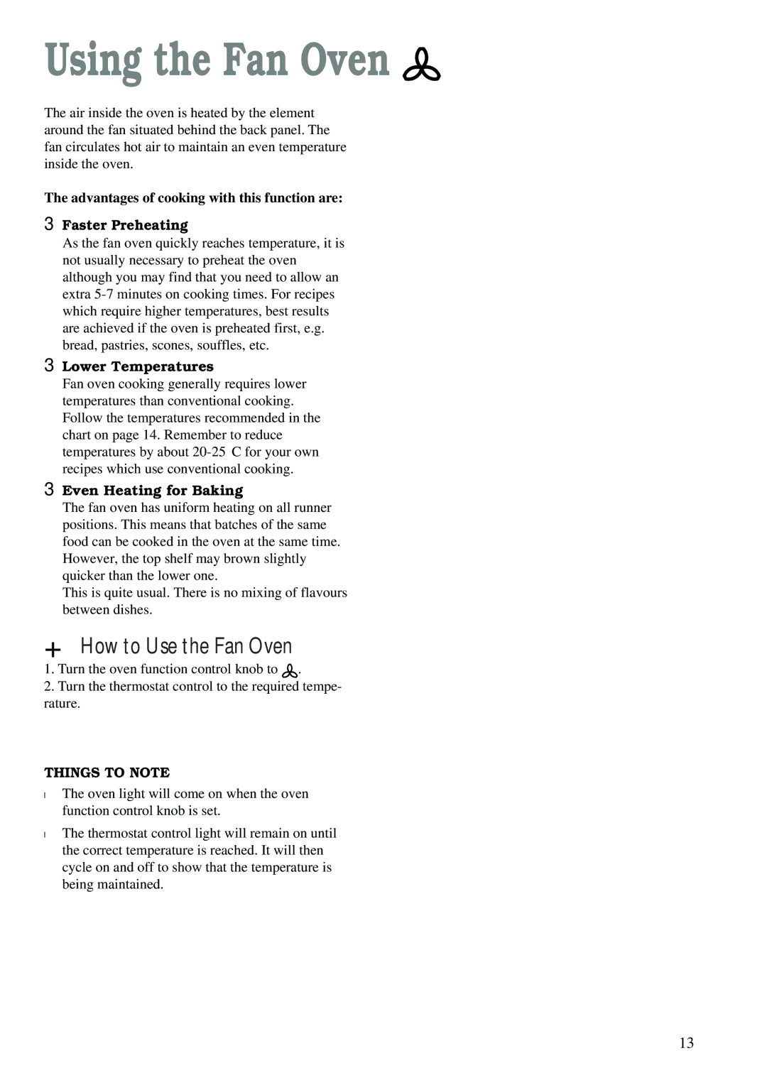 Zanussi ZCE 610 X, ZCE 600 W manual Using the Fan Oven, Lower Temperatures, Even Heating for Baking 
