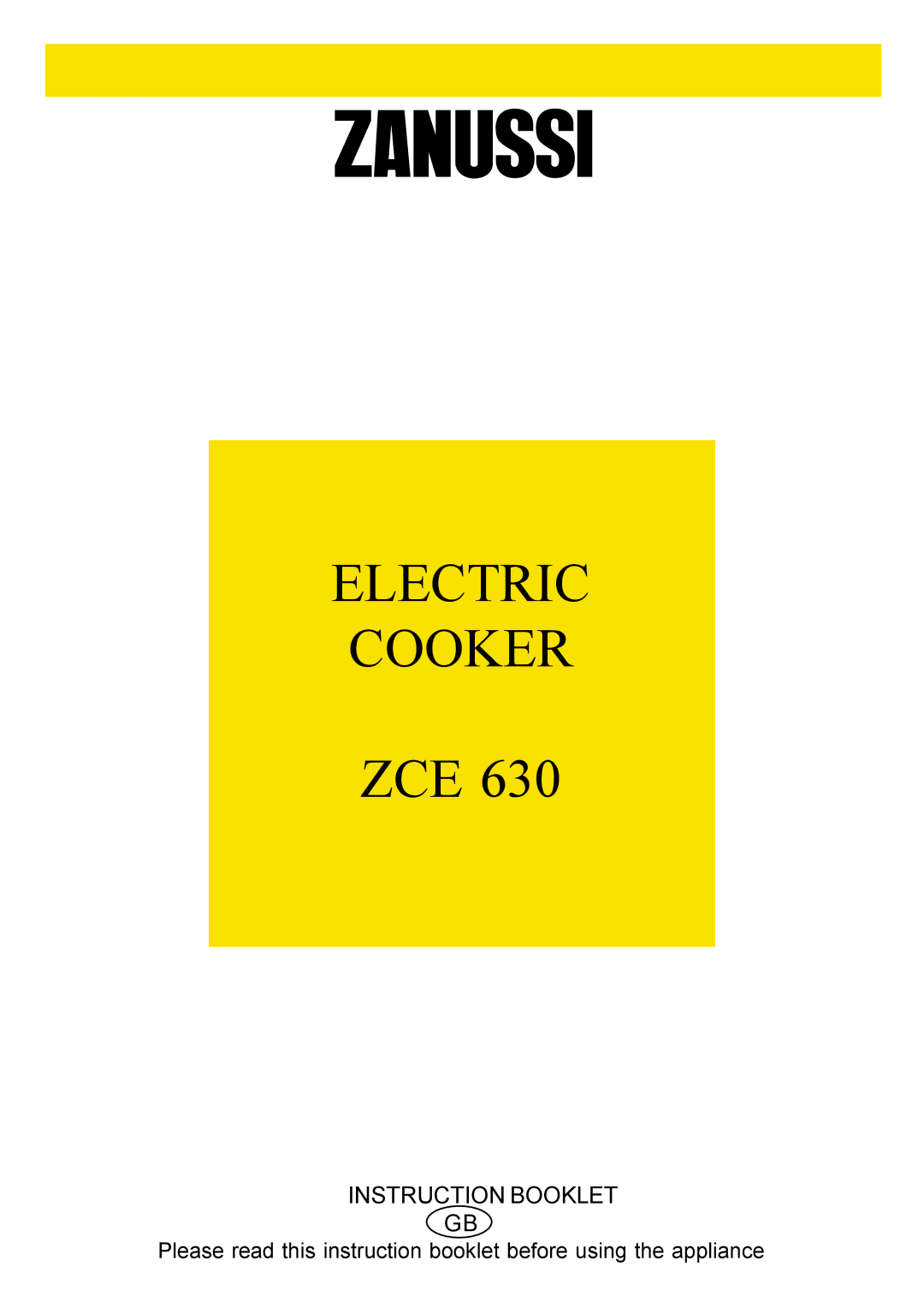 Zanussi ZCE 630 manual Electric Cooker 