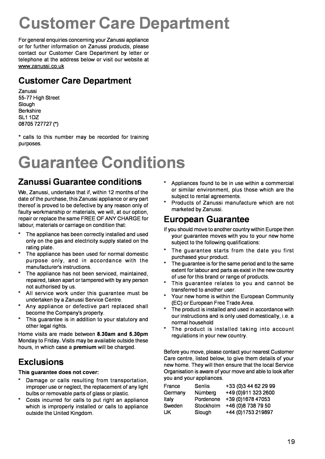 Zanussi ZCE 630 manual Customer Care Department, Guarantee Conditions, Zanussi Guarantee conditions, Exclusions 