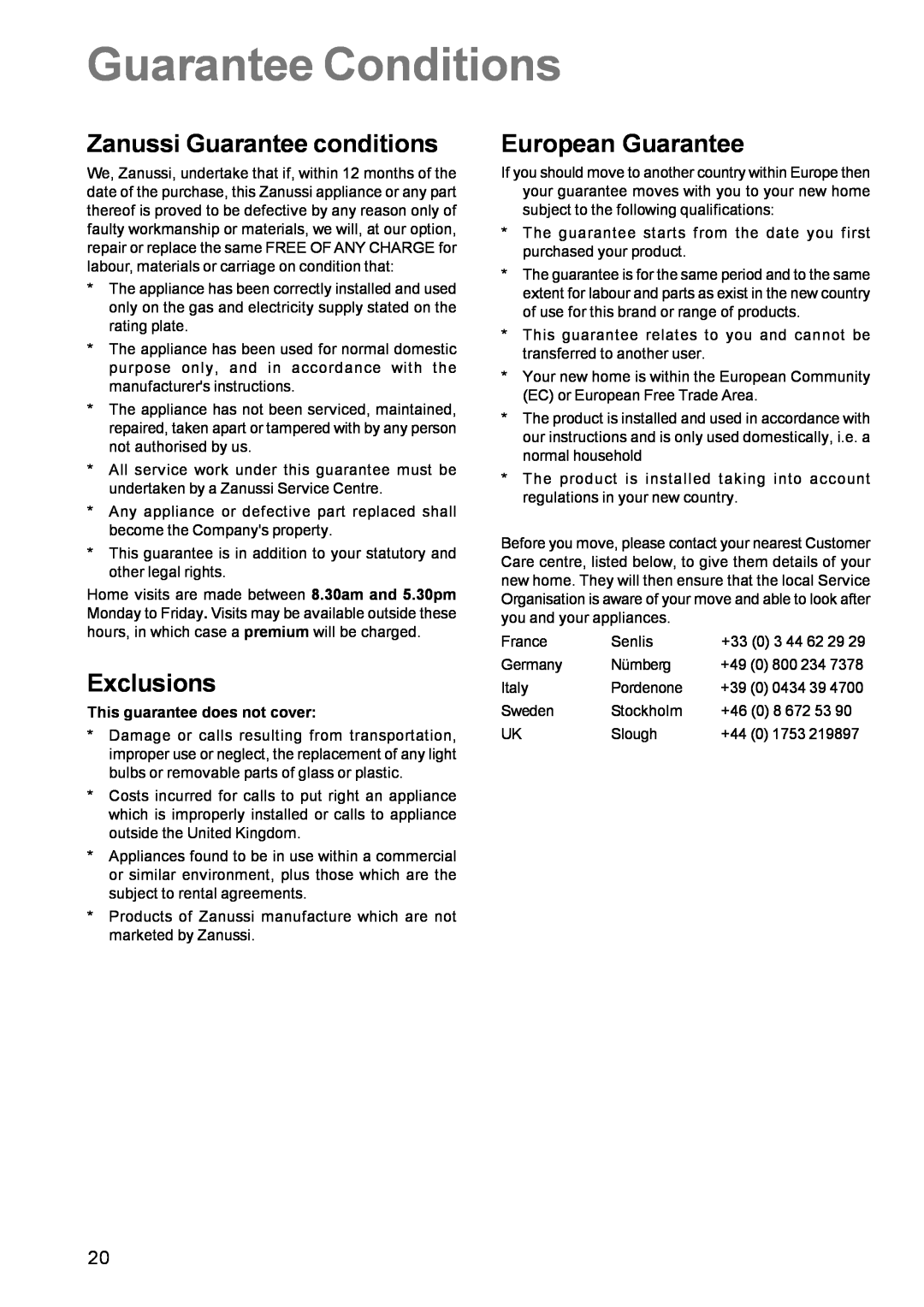 Zanussi ZCE 631 manual Guarantee Conditions, Zanussi Guarantee conditions, Exclusions, European Guarantee 