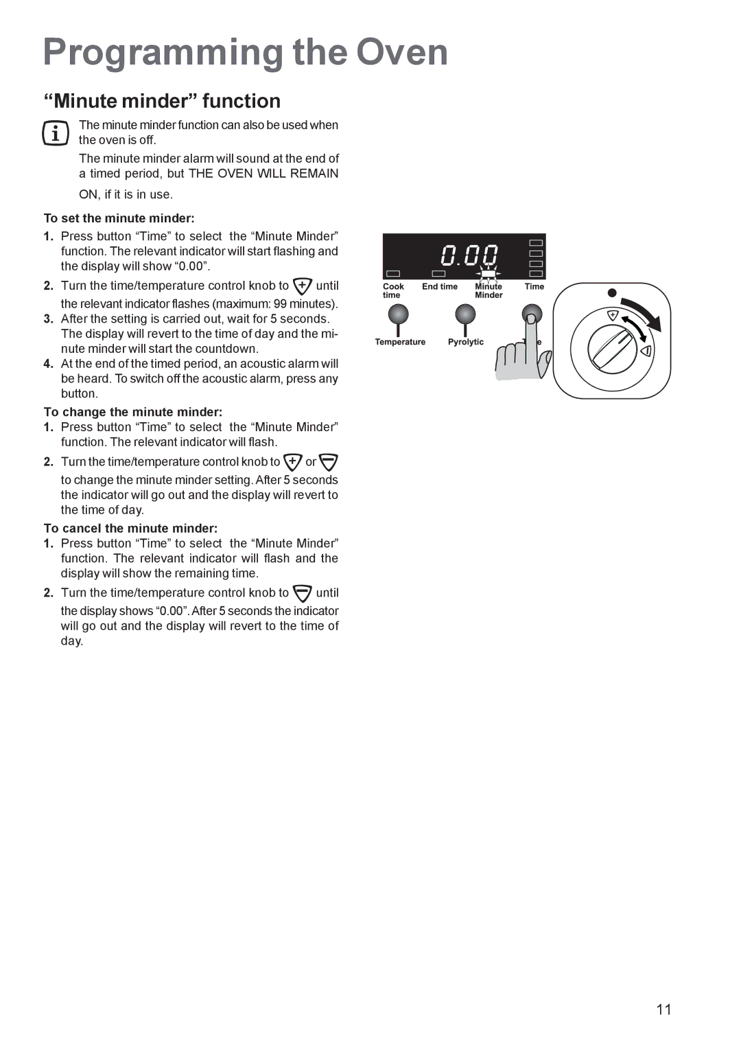 Zanussi ZCE 651 manual Programming the Oven, Minute minder function, To set the minute minder, To change the minute minder 