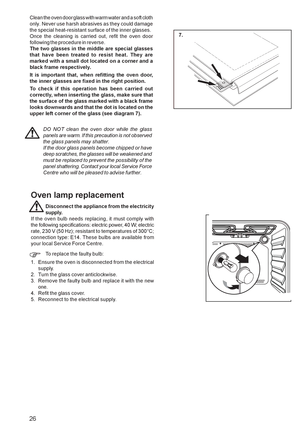 Zanussi ZCE 650, ZCE 651 manual Oven lamp replacement, Disconnect the appliance from the electricity supply 