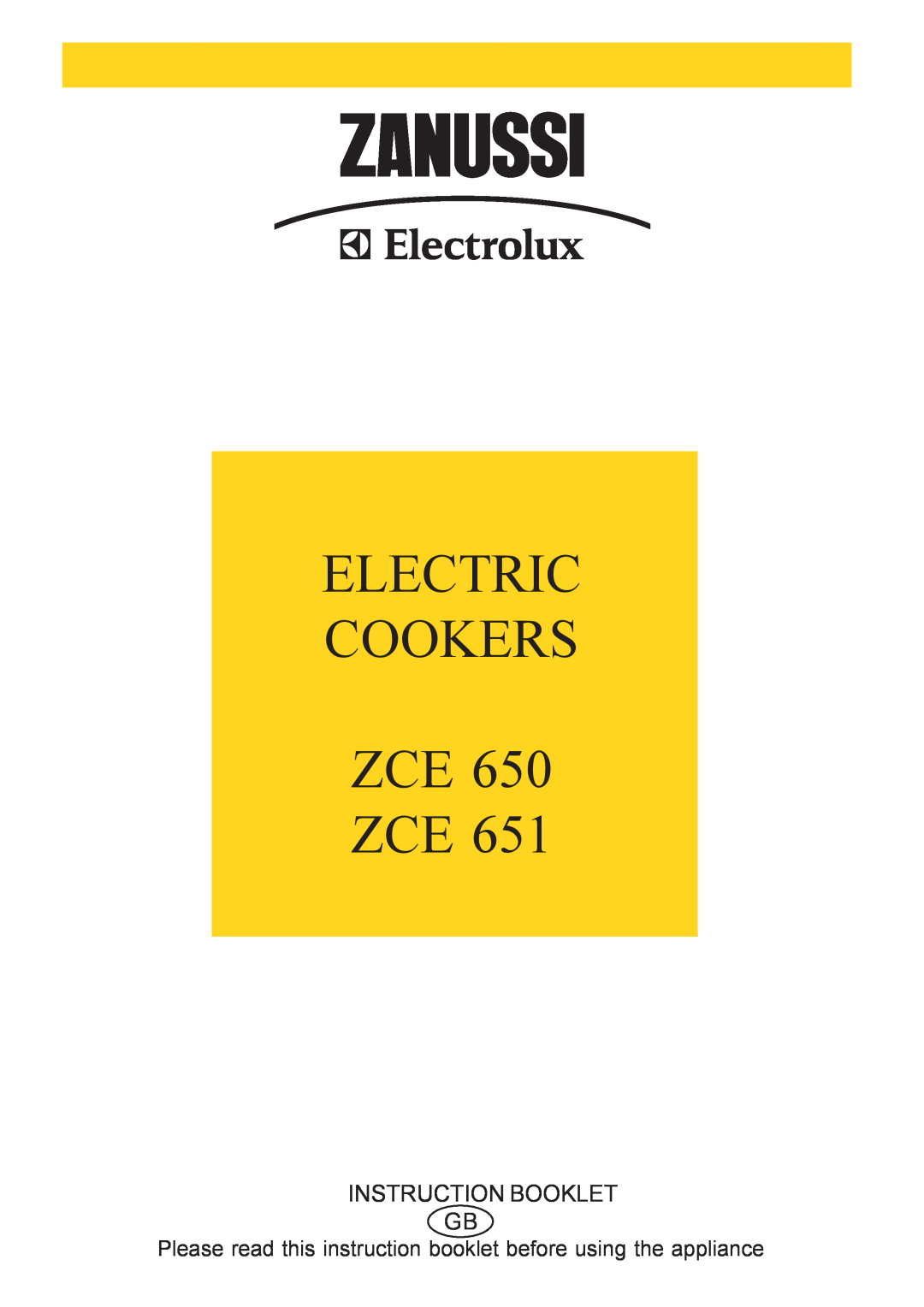 Zanussi ZCE 651, ZCE 650 manual Please read this instruction booklet before using the appliance, Electric Cookers Zce Zce 