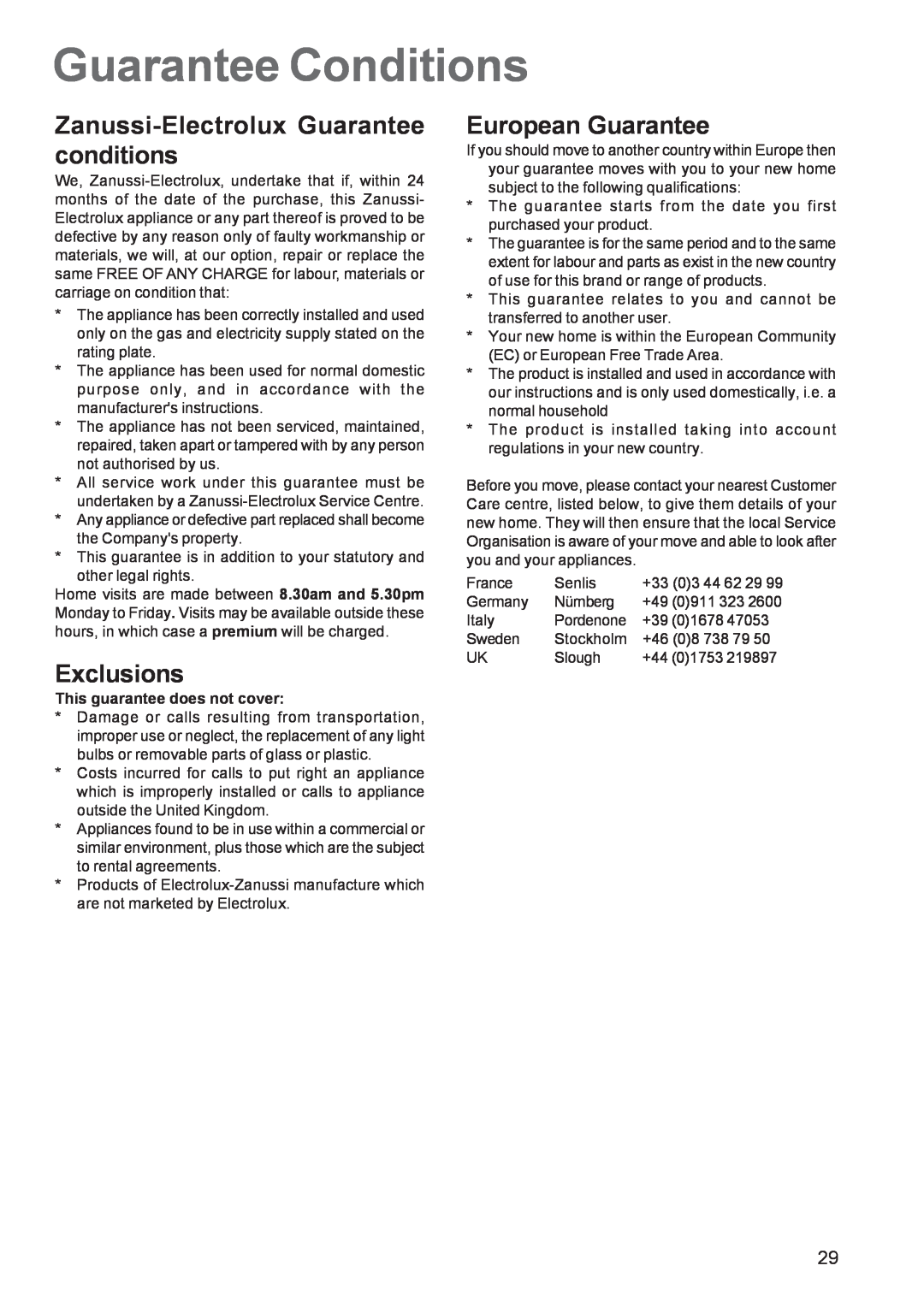 Zanussi ZCE 651, ZCE 650 Guarantee Conditions, Zanussi-Electrolux Guarantee conditions, Exclusions, European Guarantee 