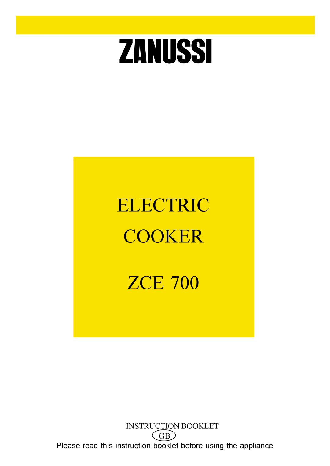 Zanussi ZCE 700 manual Electric Cooker 