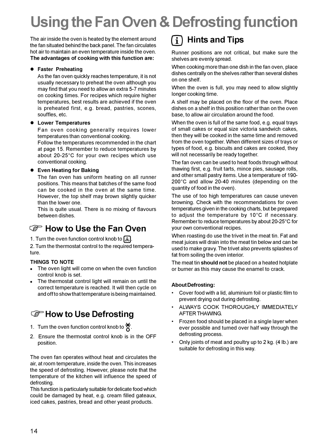 Zanussi ZCE 700 manual How to Use the Fan Oven, ΦHow to Use Defrosting 