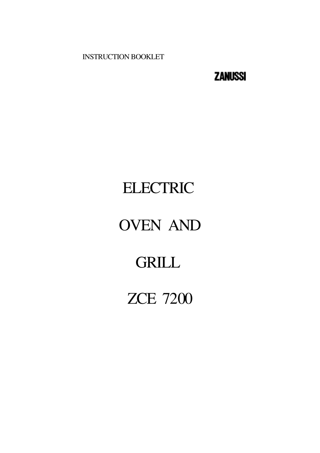 Zanussi ZCE 7200 manual Electric Oven Grill 