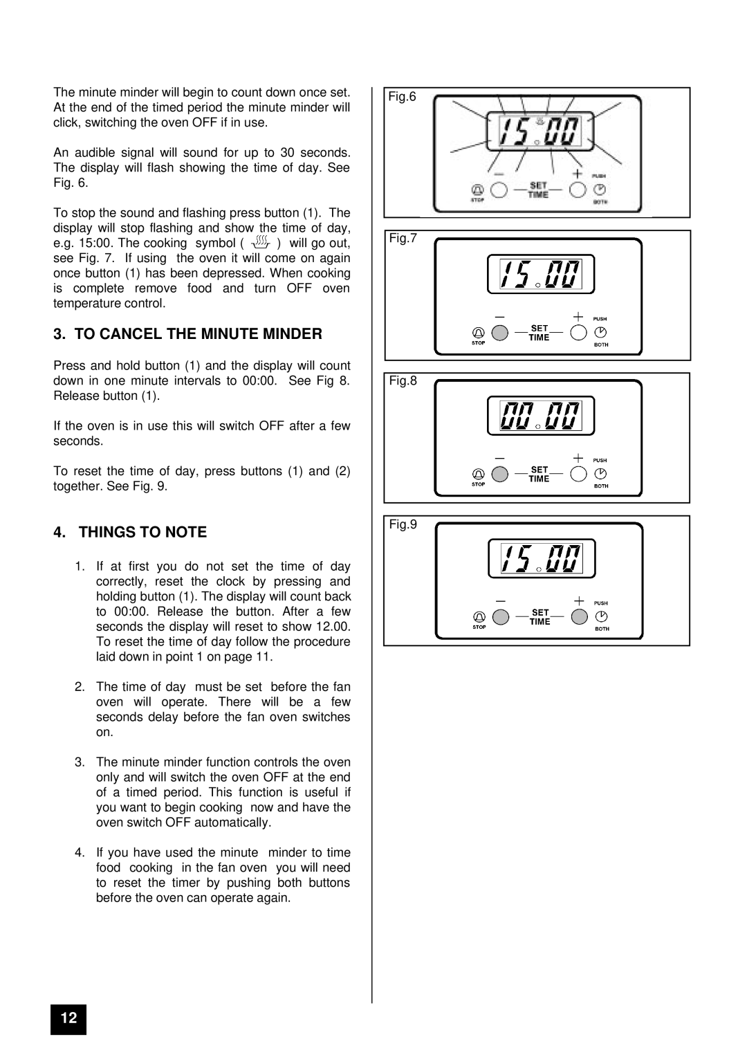 Zanussi ZCE 7200 manual To Cancel the Minute Minder, Things to Note 