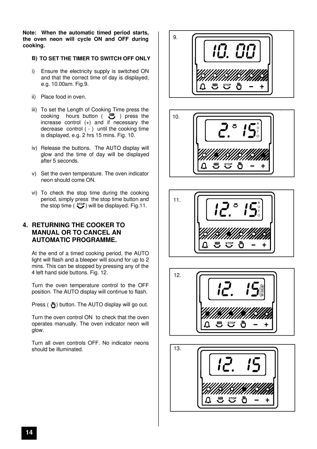 Zanussi ZCE 7400 manual To SET the Timer to Switch OFF only 