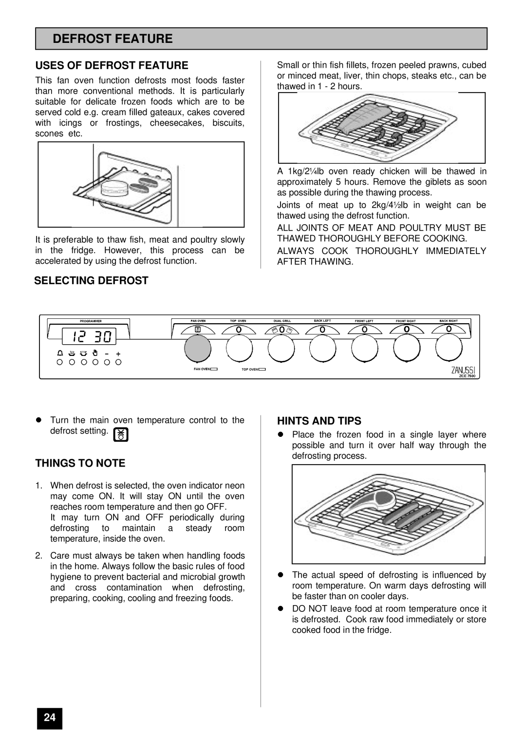 Zanussi ZCE 7500 manual Uses of Defrost Feature, Selecting Defrost 