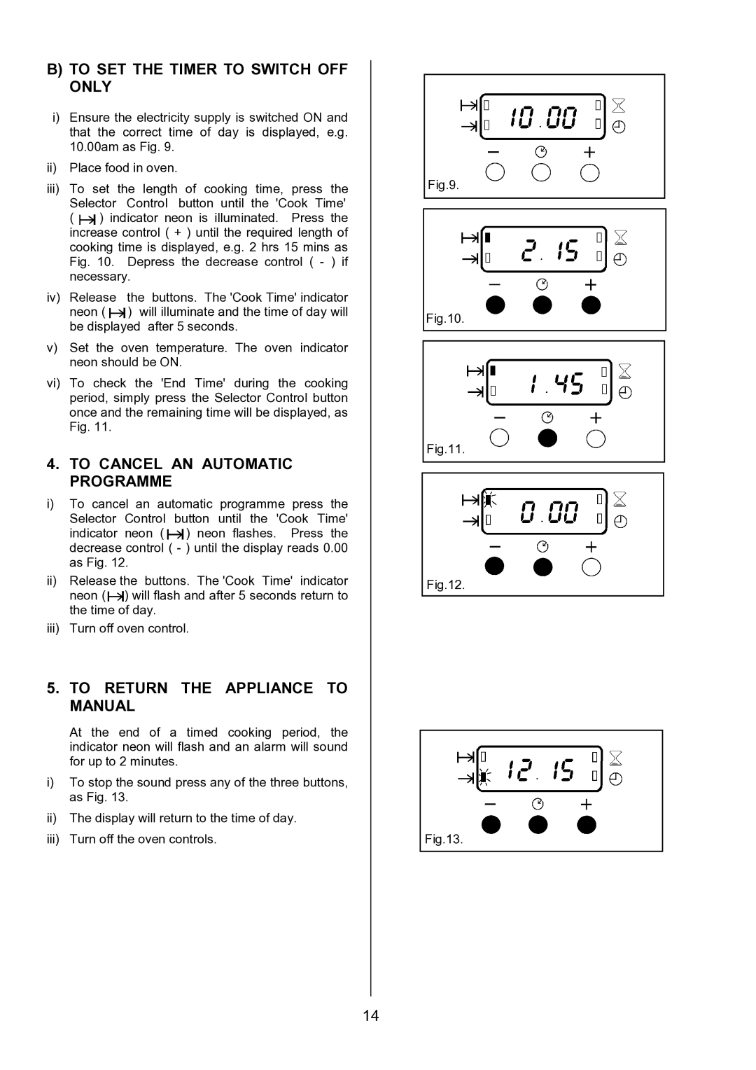 Zanussi ZCE 7702 To SET the Timer to Switch OFF only, To Cancel AN Automatic Programme, To Return the Appliance to Manual 