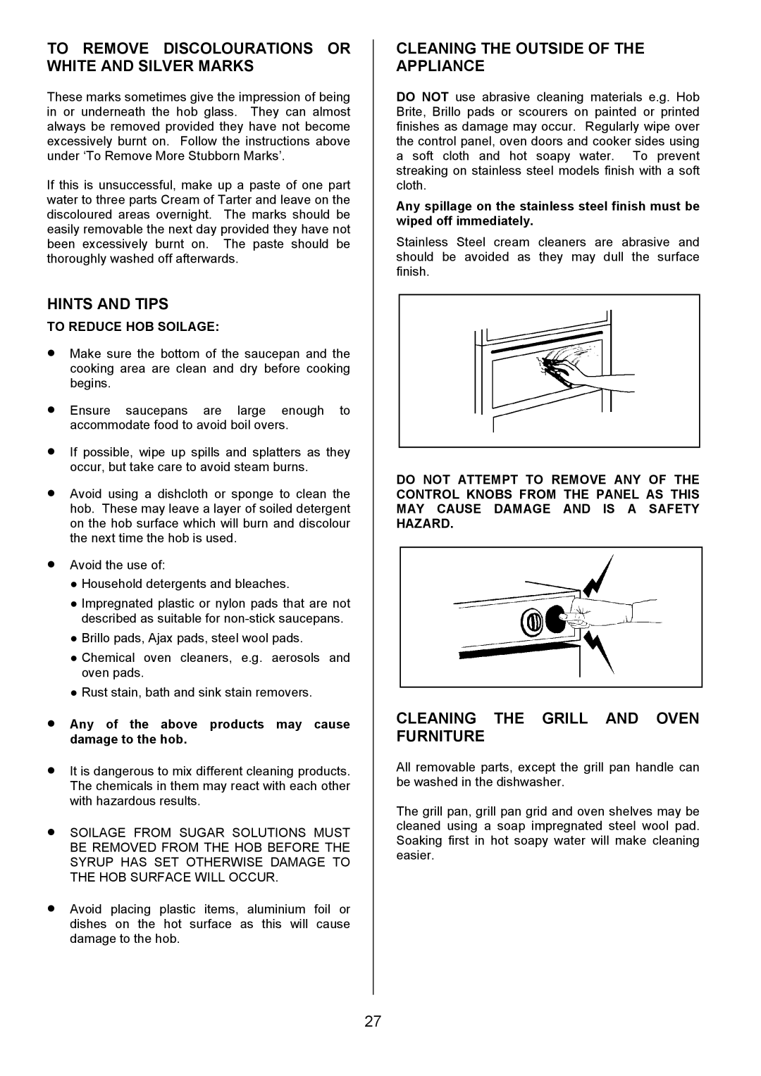 Zanussi ZCE 8020AX/CH manual To Remove Discolourations or White and Silver Marks, Cleaning the Outside of the Appliance 