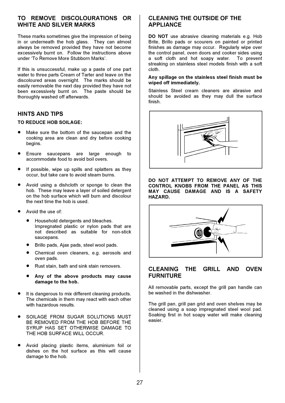 Zanussi ZCE 8021 manual To Remove Discolourations or White and Silver Marks, Cleaning the Outside of the Appliance 