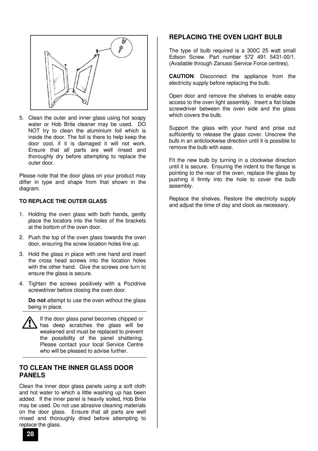 Zanussi ZCE ID manual To Clean the Inner Glass Door Panels, Replacing the Oven Light Bulb, To Replace the Outer Glass 