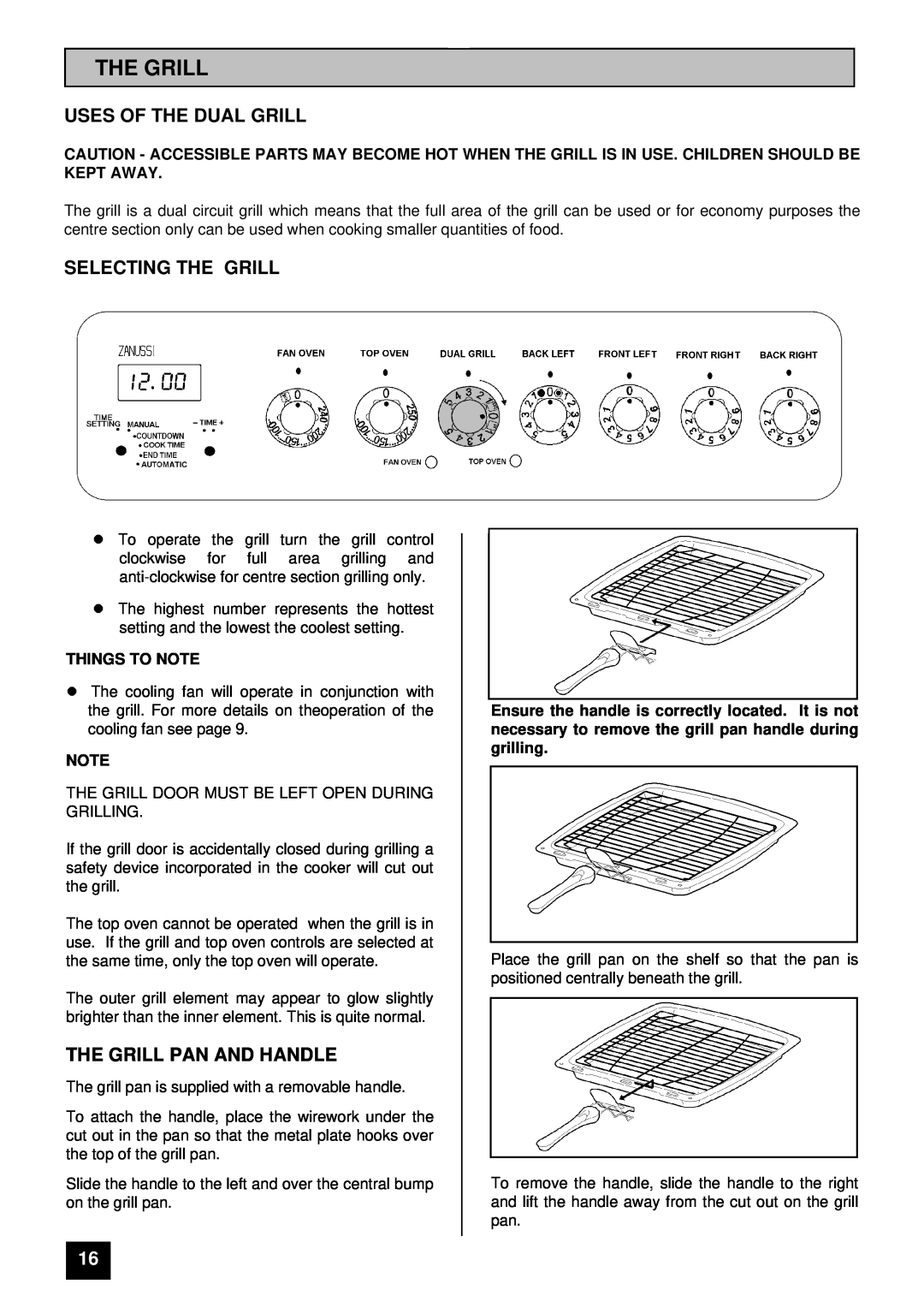 Zanussi ZCE ID manual Uses Of The Dual Grill, Selecting The Grill, The Grill Pan And Handle, Things To Note 