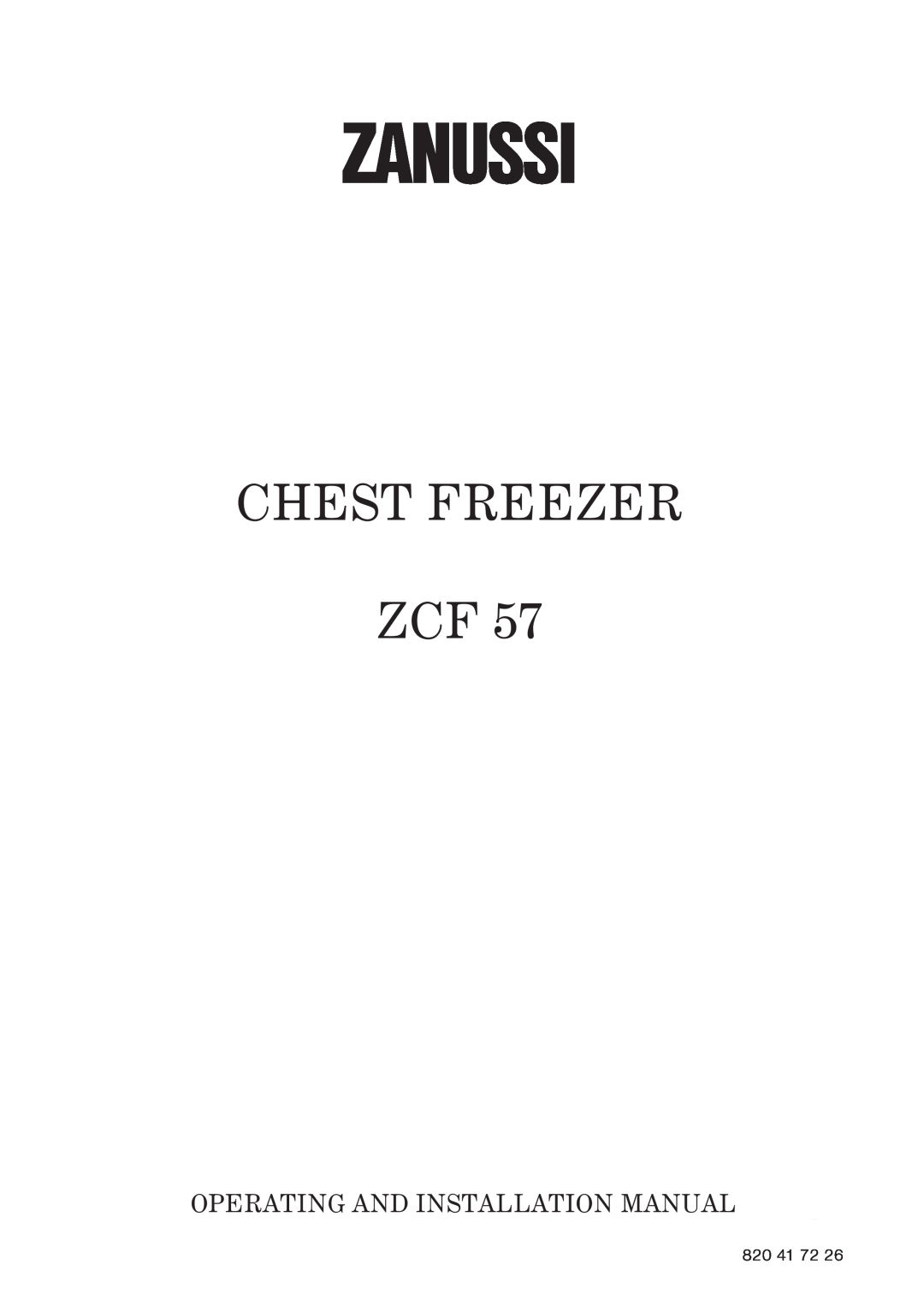 Zanussi ZCF 57 installation manual Zanussi, Chest Freezer Zcf, Operating And Installation Manual 