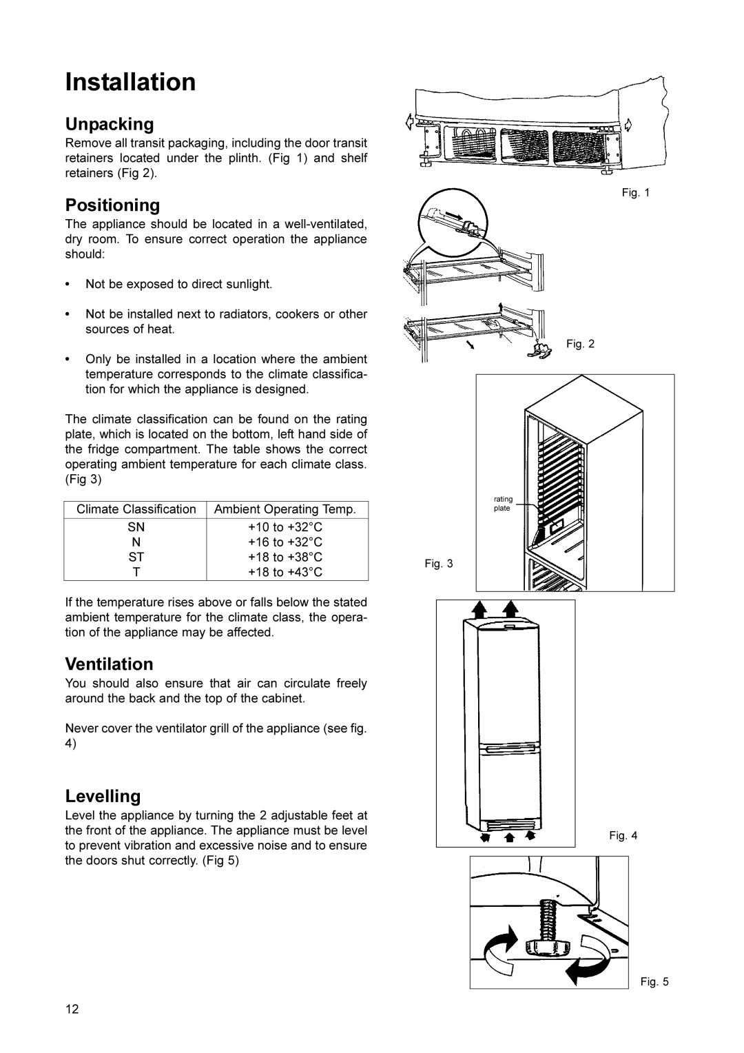 Zanussi ZCFF7/5W manual Installation, Unpacking, Positioning, Ventilation, Levelling 