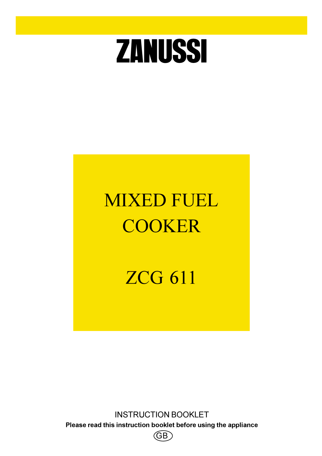 Zanussi ZCG 611 manual Mixed Fuel Cooker 