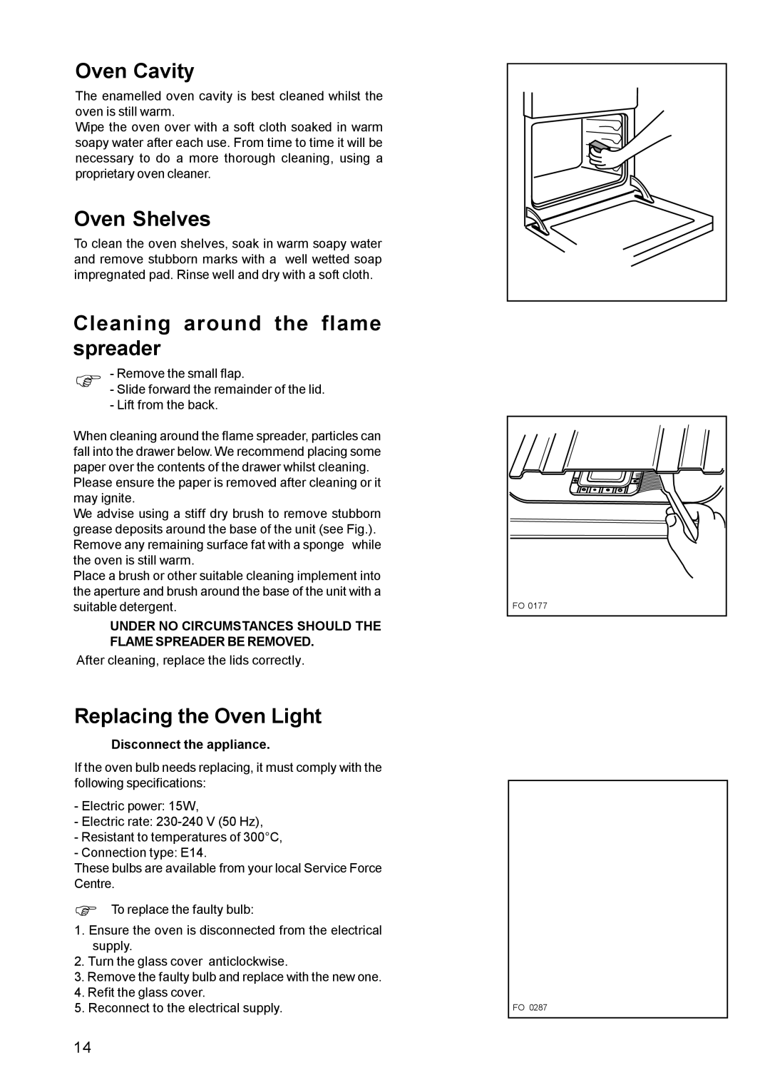 Zanussi ZCG 611 manual Oven Shelves, Cleaning around the flame spreader, Replacing the Oven Light 