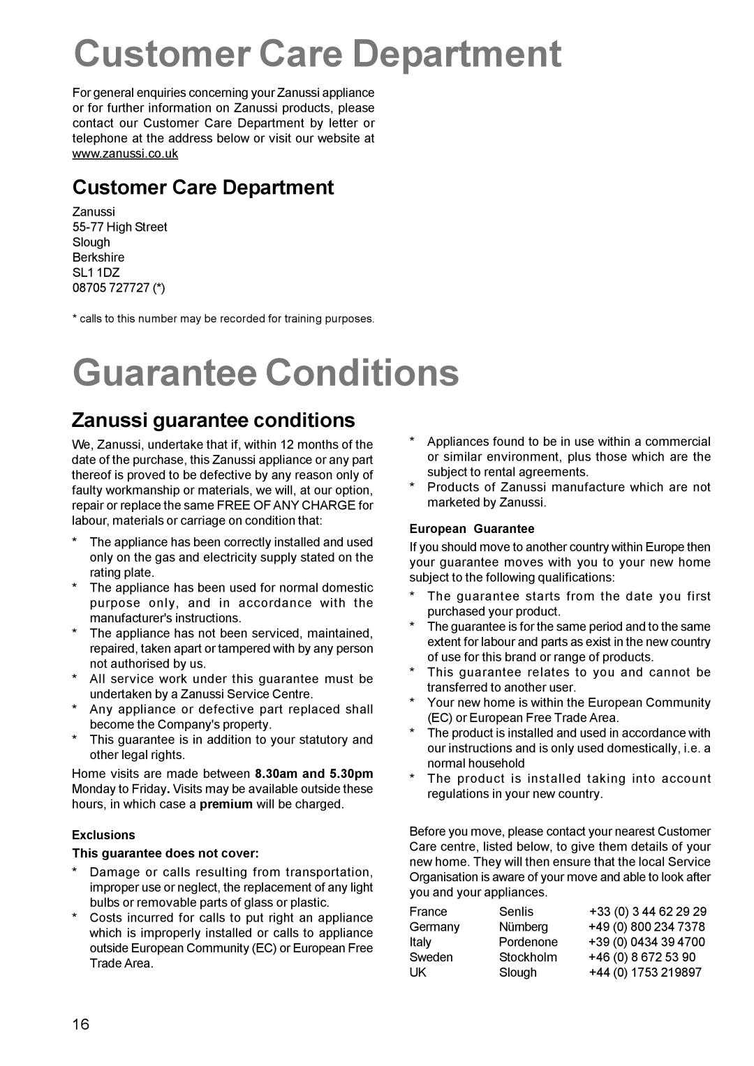 Zanussi ZCG 611 manual Customer Care Department, Guarantee Conditions, Zanussi guarantee conditions, SL1 1DZ 