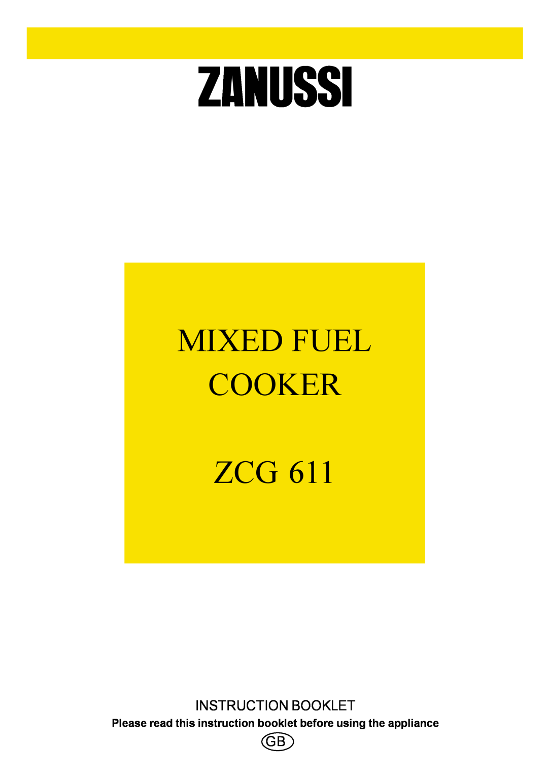 Zanussi ZCG 611 manual Instruction Booklet, Please read this instruction booklet before using the appliance 