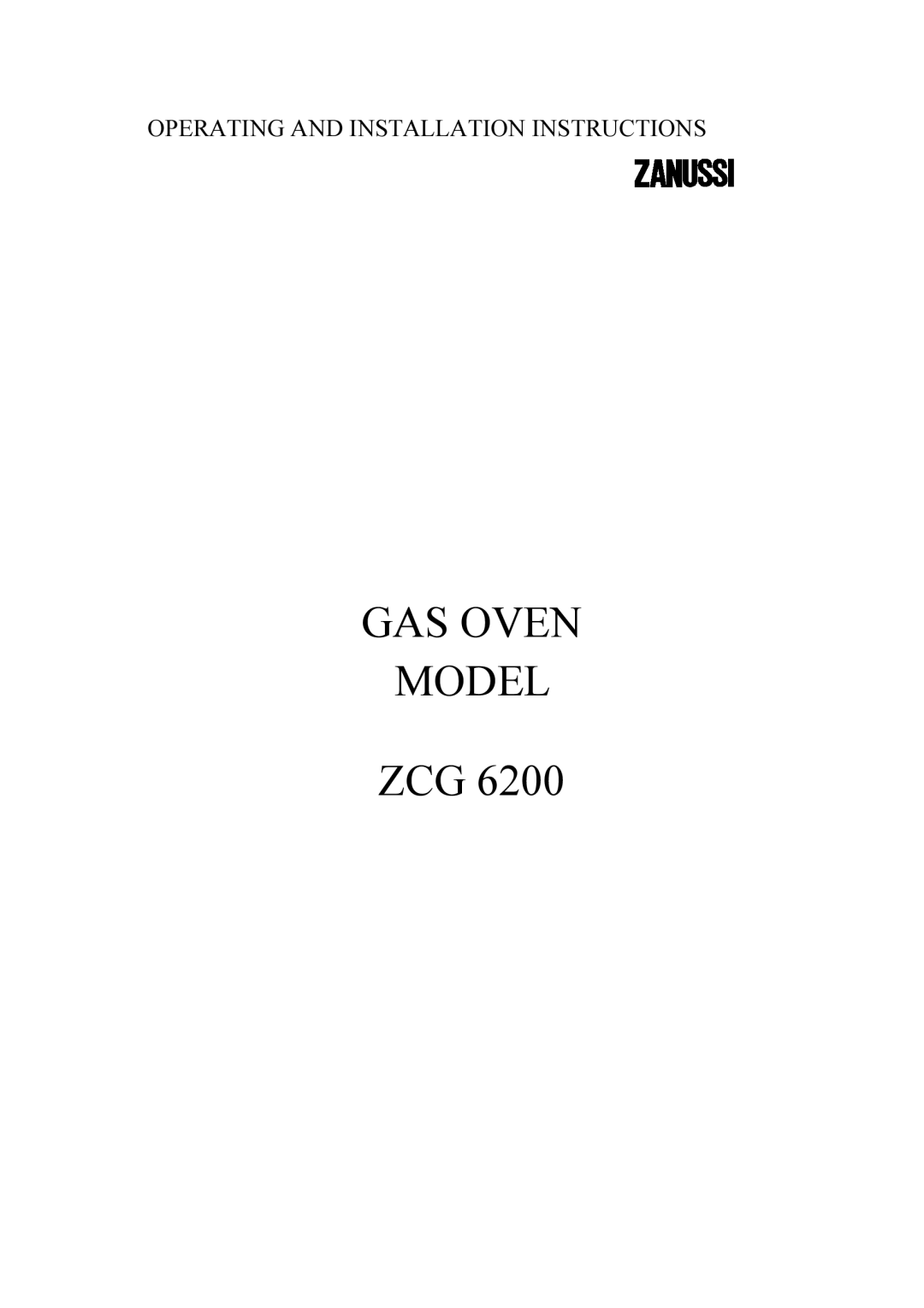 Zanussi ZCG 6200 installation instructions GAS Oven Model 