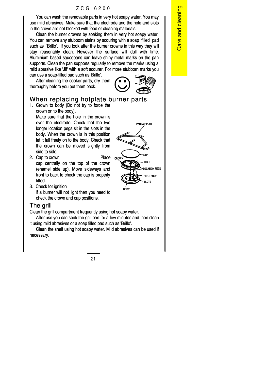 Zanussi ZCG 6200 installation instructions When replacing hotplate burner parts, The grill, Care and cleaning, Z C G 