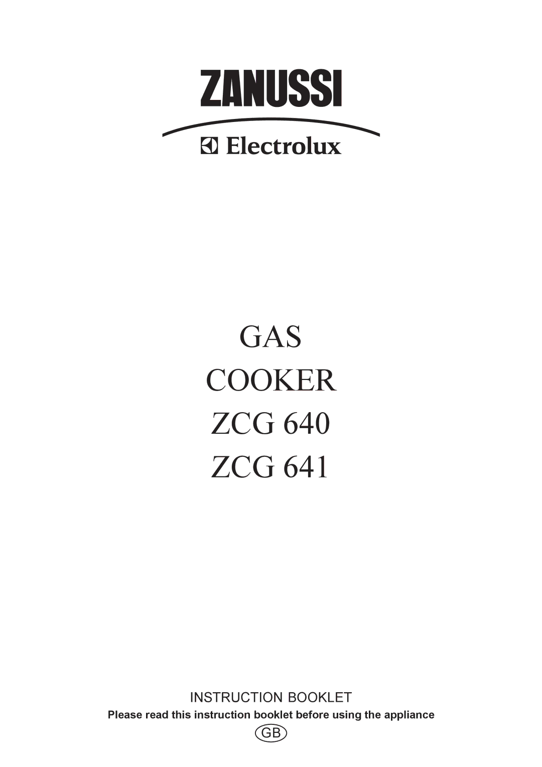 Zanussi ZCG 640, ZCG 641 manual GAS Cooker 