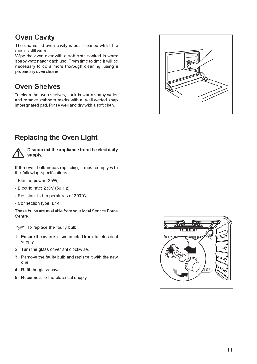 Zanussi ZCG 640 Oven Cavity, Oven Shelves, Replacing the Oven Light, Disconnect the appliance from the electricity supply 