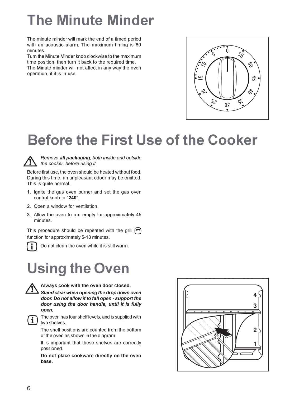 Zanussi ZCG 641 Minute Minder, Before the First Use of the Cooker, Using the Oven, Always cook with the oven door closed 