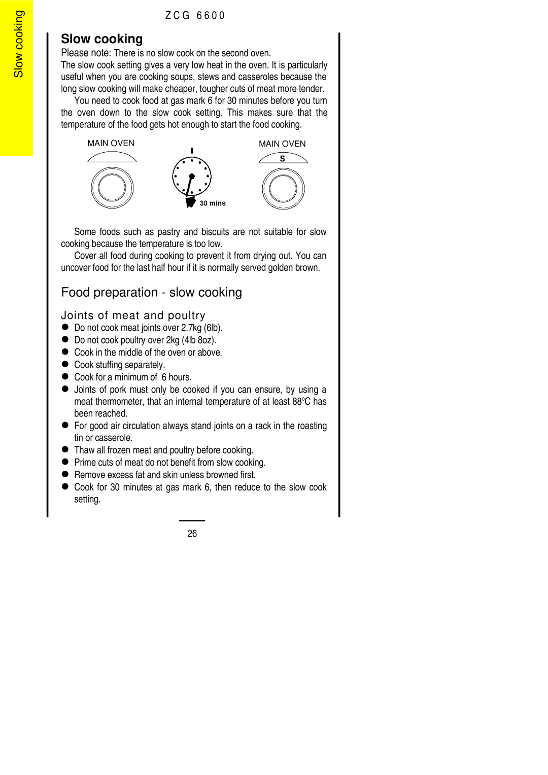 Zanussi ZCG 6600 manual Slow cooking, Food preparation slow cooking, Please note There is no slow cook on the second oven 