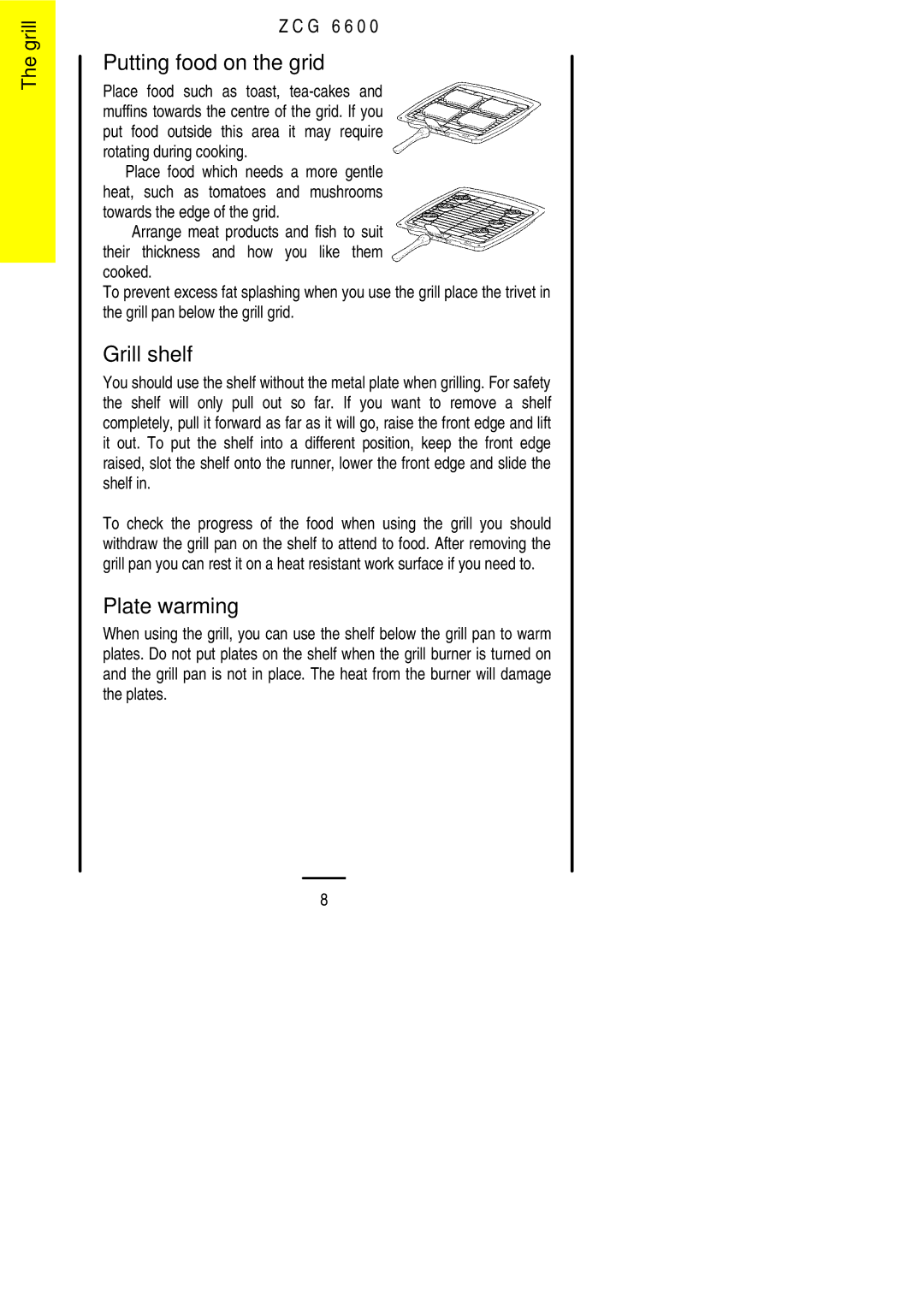 Zanussi ZCG 6600 manual Putting food on the grid, Grill shelf, Plate warming 