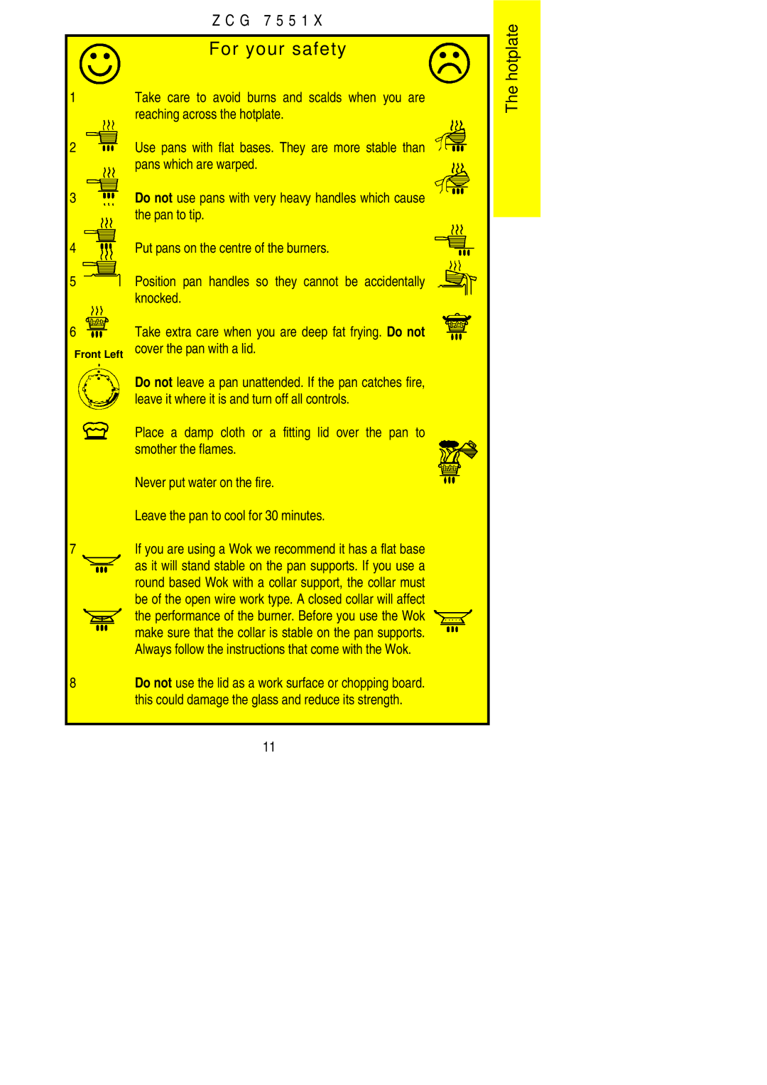 Zanussi ZCG 7551X manual For your safety, Leave it where it is and turn off all controls, Smother the flames 