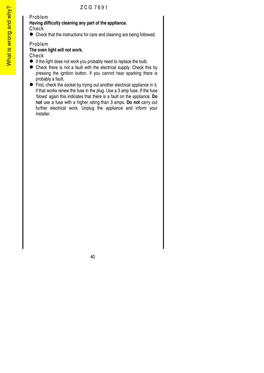 Zanussi ZCG 7691 manual Probably a fault 