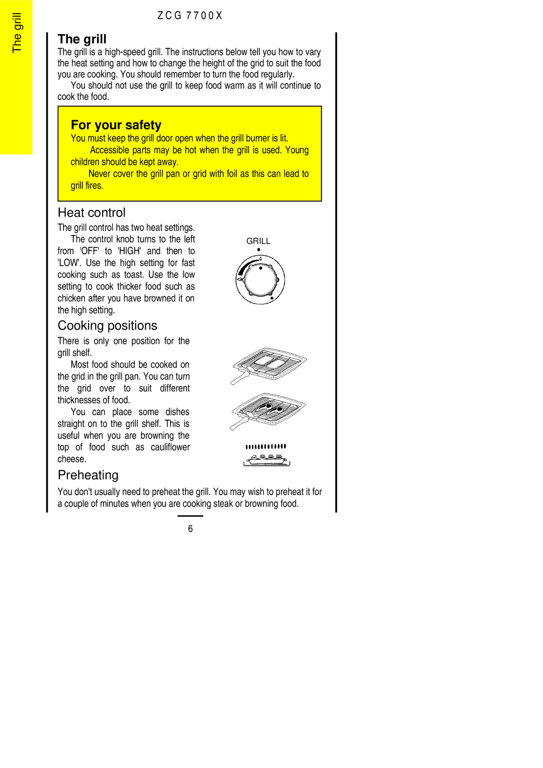 Zanussi ZCG 7700X manual Grill, Heat control, Cooking positions, Preheating, There is only one position for the grill shelf 