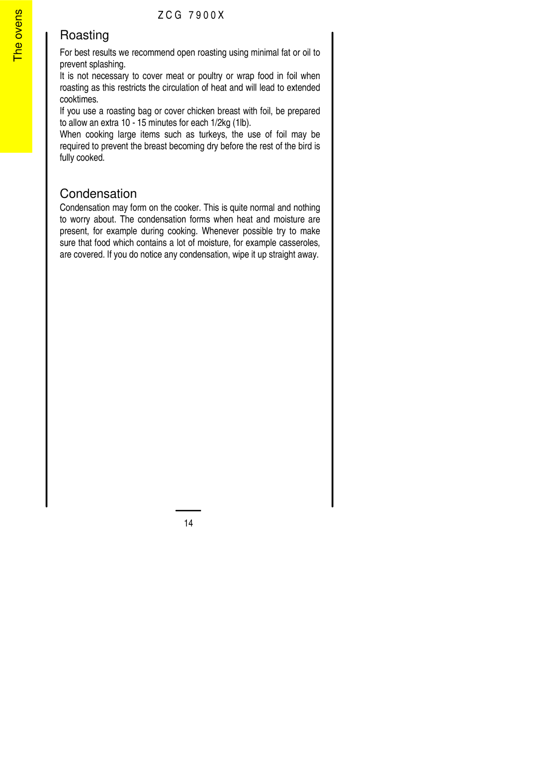 Zanussi ZCG 7900X manual Roasting, Condensation 