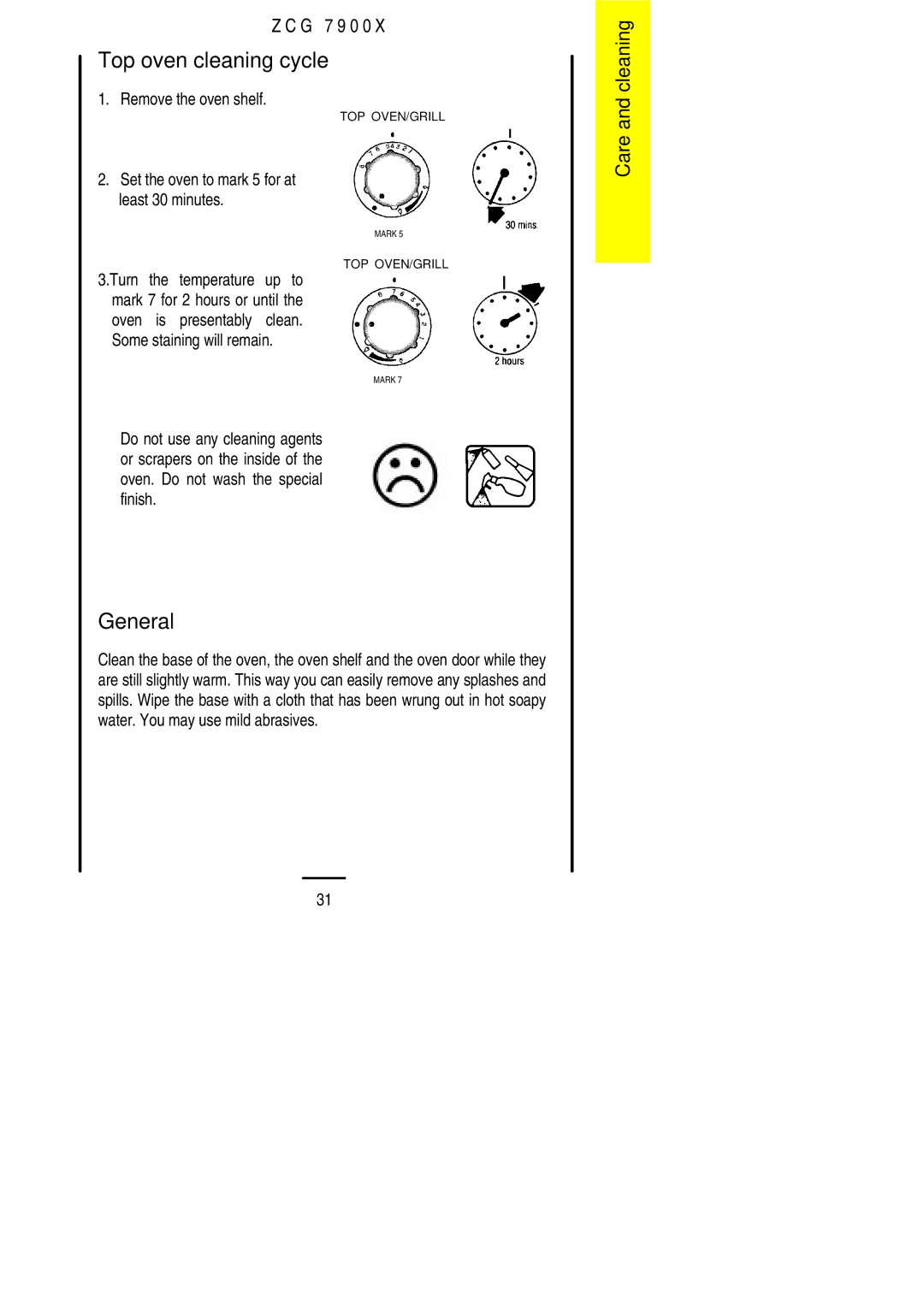 Zanussi ZCG 7900X manual Top oven cleaning cycle, Remove the oven shelf, Set the oven to mark 5 for at least 30 minutes 