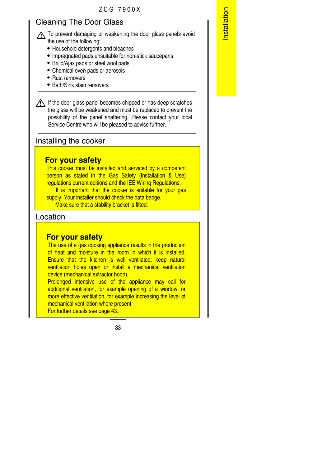 Zanussi ZCG 7900X Cleaning The Door Glass, Installing the cooker, Location, Make sure that a stability bracket is fitted 