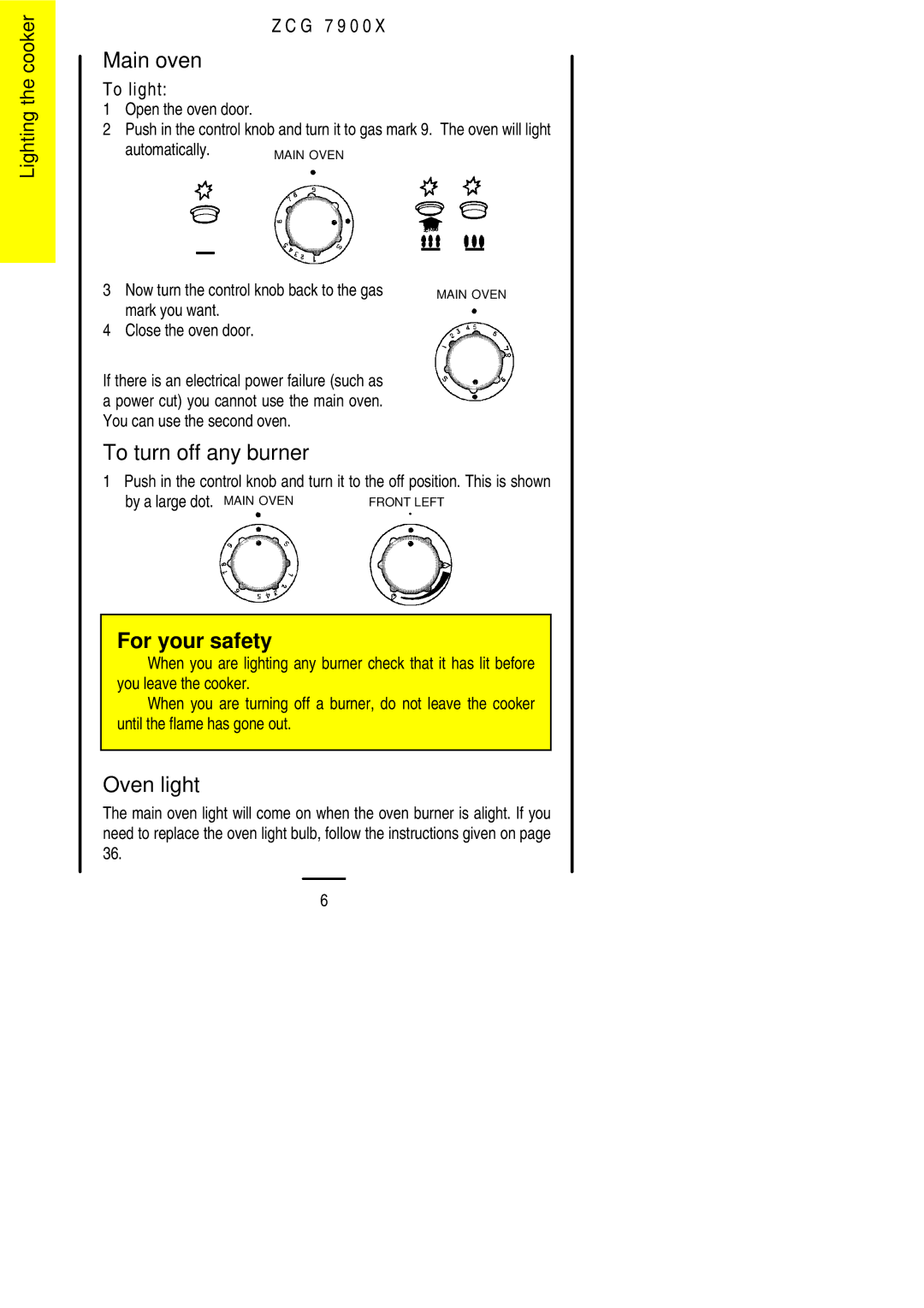 Zanussi ZCG 7900X manual Main oven, To turn off any burner, Oven light, Oven will light 